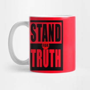 STAND FOR TRUTH Mug